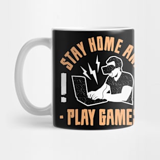 STAY HOME AND PLAY GAMES, Gift Gaming Mug